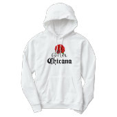 MexChicana Chicana Hoodie