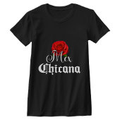 MexChicana Chicana Shirt-Shirt T-Shirt