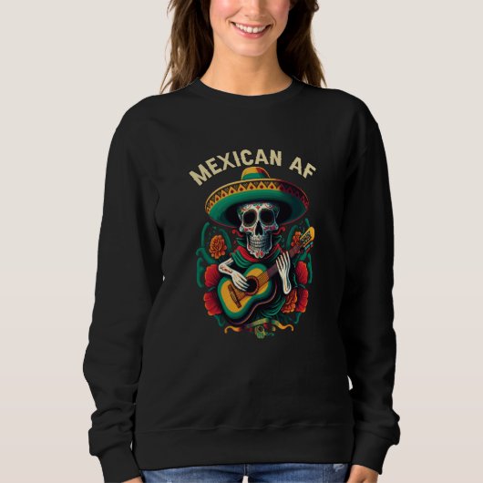 Mexican AF Mexico Pride Country Mexcellent Sweatshirt (Vorderseite)