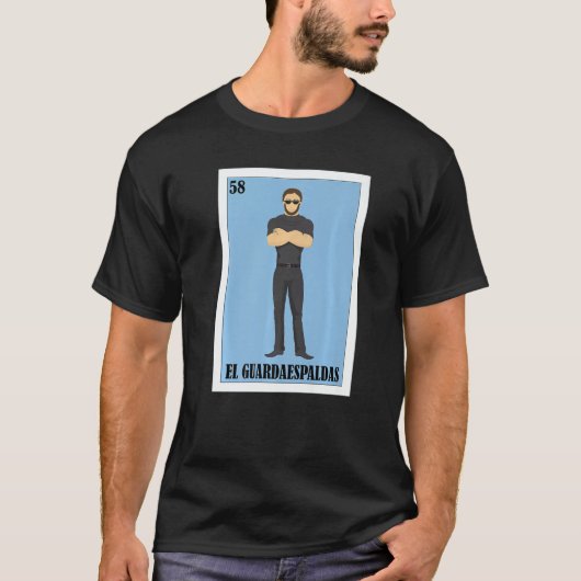 Mexican Bodyguard El Guardaespaldas 2 T-Shirt (Vorderseite)