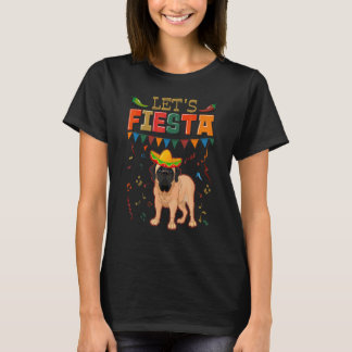 Mexican Cinco De Mayo Fiesta Let's Fiesta Mastiff T-Shirt