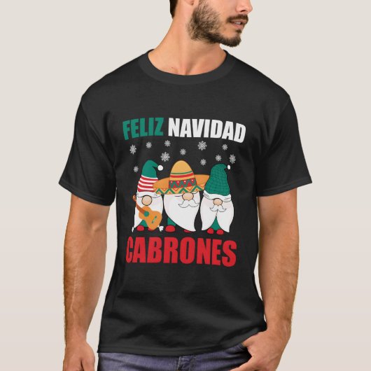 Mexican Gnomes Feliz Navidad Cabrones Mexiko T-Shirt (Vorderseite)