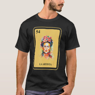 Mexican La Artista Bingo Card Traditionelle Frau A T-Shirt