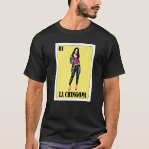 Mexican Lottery Mexican Lottery La Chingona T-Shirt