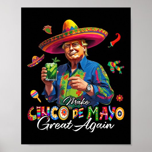 Mexican Make Cinco De Mayo Great Again Funny Trump Poster (Vorne)