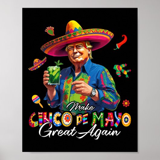 Mexican Make Cinco De Mayo Great Again Funny Trump Poster (Vorne)
