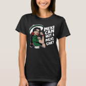Mexican Not A Mexican’t Mexicana Mes Patrio Mexico T-Shirt (Vorderseite)