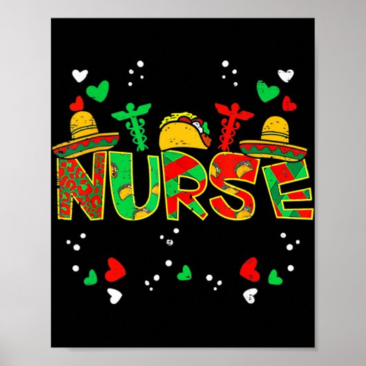 Mexican Nurse Taco Cinco De Mayo Nurse Life  Poster (Vorne)
