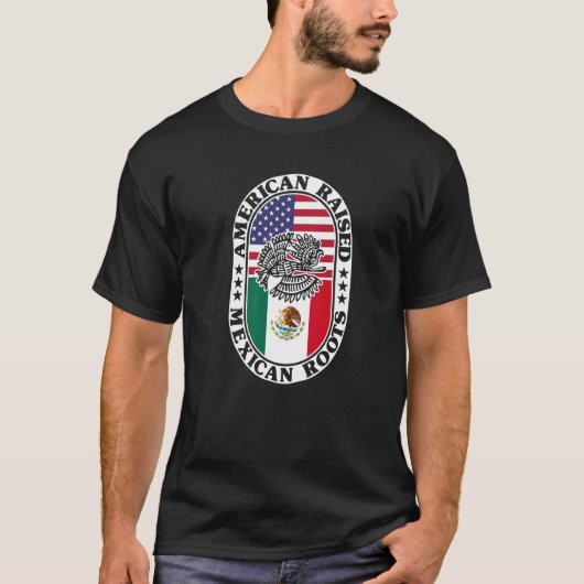 Mexican Roots American Raised Proud Mexico Flag US T-Shirt (Vorderseite)