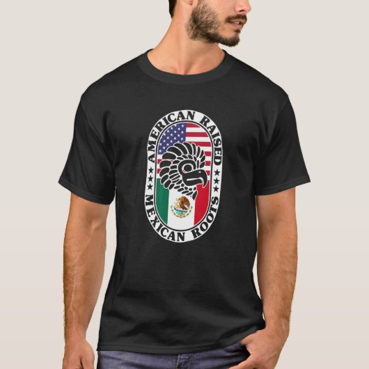 Mexican Roots American Raised Proud Mexico Flag US T-Shirt (Vorderseite)