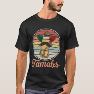 Mexican Tamale Tamaleras Mexiko Küche Rezept T-Shirt