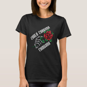 Mexicana Chula Cabrona Chingona T-Shirt