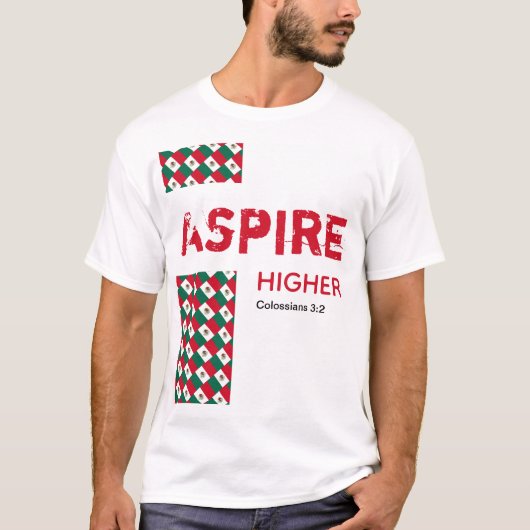 Mexico ASPIRE HIGHER Christliche Schrift T-Shirt (Vorderseite)
