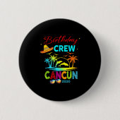 Mexico Cancun Birthday Boy Trip Vacation 2026 Matc Button (Vorderseite)