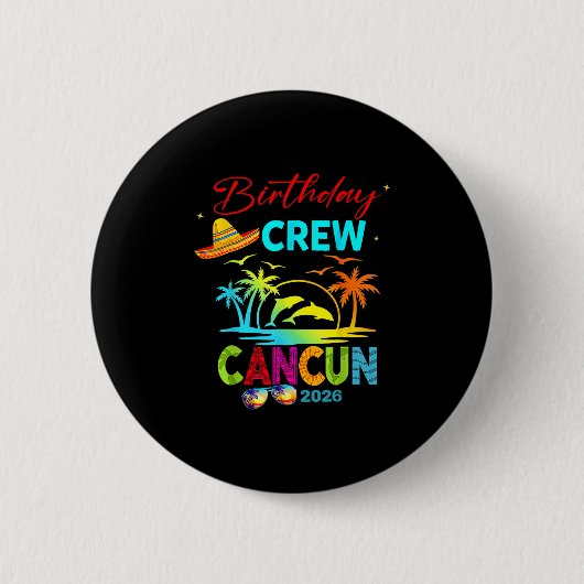 Mexico Cancun Birthday Boy Trip Vacation 2026 Matc Button (Vorderseite)