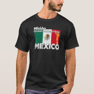 Mexico Ciudad de Mexico East Este LDS Mission T-Shirt