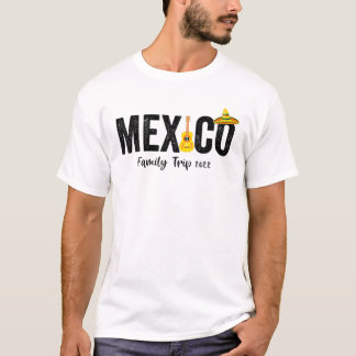 Mexico Family Trip 2022 Matchig Group Design T-Shirt