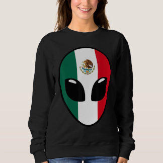 Mexico Flag   Alien Mexico Sweatshirt