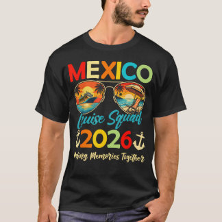 Mexico Kreuzfahrt Gruppe 2026 Sommerurlaub passend T-Shirt