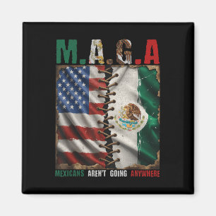 Mexikaner gehen nirgendwo hin Mexiko Magnet
