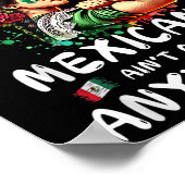 Mexikaner gehen nirgendwo hin poster (Ecke)