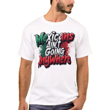 Mexikaner gehen nirgendwo hin