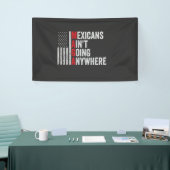 Mexikaner gehen nirgendwo hin zu Amerikanern Banner (Messeveranstaltung)