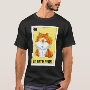 Mexikanerin für Katzen Besitzer El Gato Persa T-Shirt