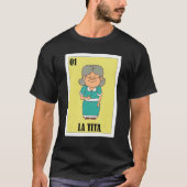 Mexikanerin für Oma La Tita T-Shirt (Vorderseite)