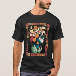 Mexikanisch Amerikanische Catrina Die Natur ist un T-Shirt