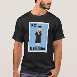 Mexikanisch für Abschluss  Graduado 22  1 T-Shirt