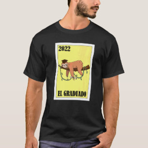 Mexikanisch für Abschluss  Graduado 22  3 T-Shirt