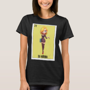 Mexikanisch für Blonde Girls La Guera T-Shirt