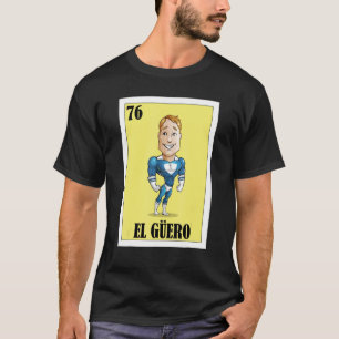 mexikanisch für Blonde Typ El Guero T-Shirt