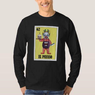Mexikanisch für Clowns El Payaso T-Shirt