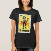 Mexikanisch für Feuerwehrleute El Bombero T-Shirt (Vorderseite)