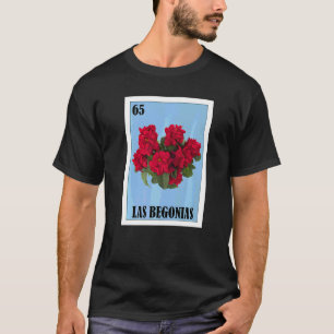 Mexikanisch für Floristen Las Begonias T-Shirt