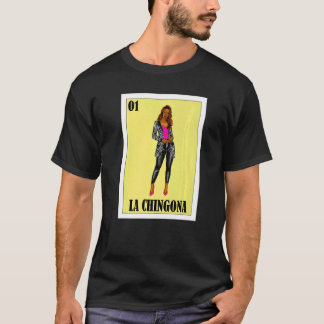 Mexikanisch für Hispanas La Chingona 3 T-Shirt