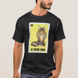 Mexikanisch für Katzenbesitzer  El Maine Coon T-Shirt