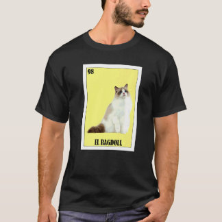 Mexikanisch für Katzenbesitzer El Ragdoll 1 T-Shirt