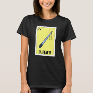 Mexikanisch für Musiker La Flauta T-Shirt