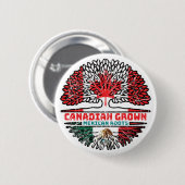 Mexikanisch-Kanadisches Tree-Roots-Flag Button (Vorne & Hinten)