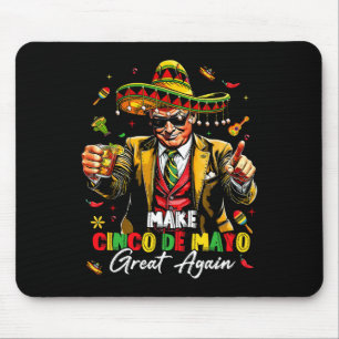 Mexikanisch machen Cinco De Mayo Great wieder lust Mousepad