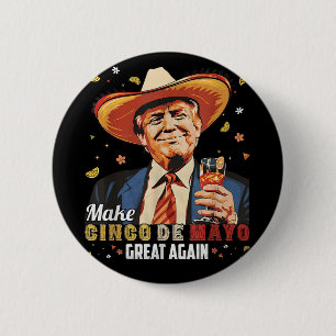 Mexikanisch machen Cinco De Mayo Groß wieder lusti Button