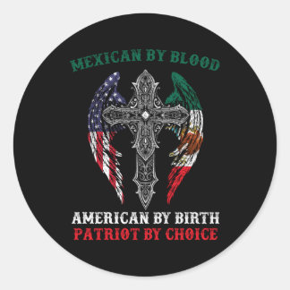 Mexikanisch nach Blood American von Birth Patriot  Runder Aufkleber