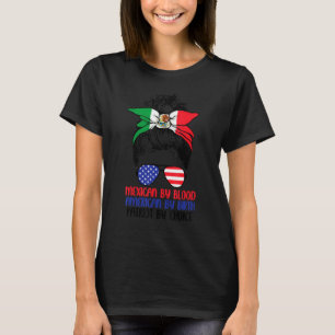 Mexikanisch nach Blood American von Birth Patriot T-Shirt