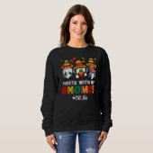 Mexikanisch oder Life Fiesta mit meinen Gnomen Cin Sweatshirt (Vorne ganz)