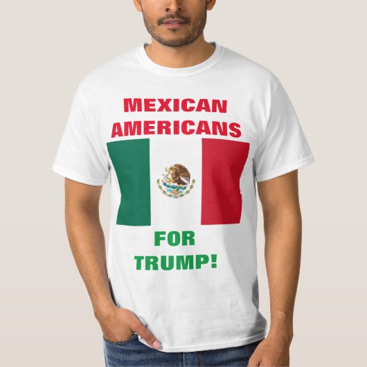 MEXIKANISCHE AMERIKANER FÜR TRUMP! T-Shirt (Vorderseite)