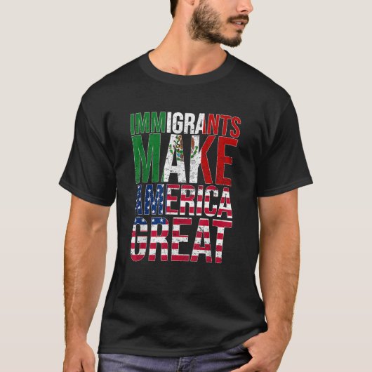 Mexikanische Einwanderer machen Amerika großartig  T-Shirt (Vorderseite)