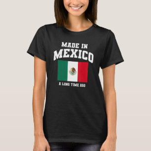 Mexikanische Flagge vor langer Zeit in Mexiko T-Shirt